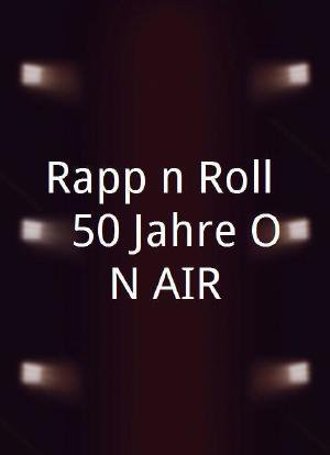 Rapp'n'Roll - 50 Jahre ON AIR海报封面图
