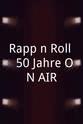 Martin Rothmayer Rapp'n'Roll - 50 Jahre ON AIR