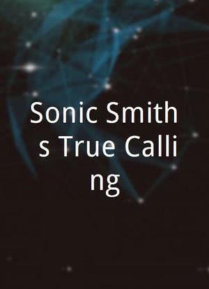 Sonic Smith's True Calling海报封面图
