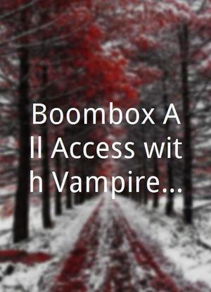 Boombox All Access with Vampire Weekend海报封面图