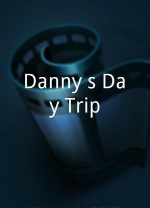Danny`s Day Trip海报封面图