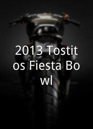2013 Tostitos Fiesta Bowl海报封面图