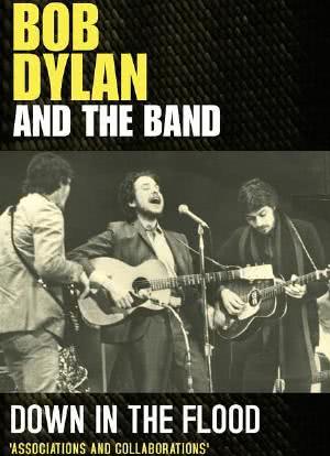 Bob Dylan And The Band Down In The Flood海报封面图