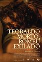 Erik Martíncues Teobaldo Morto, Romeu Exilado