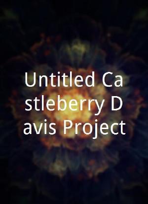 Untitled Castleberry/Davis Project海报封面图