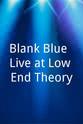 Jesse Grce Blank Blue: Live at Low End Theory