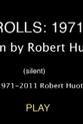Robert Huot Rolls: 1971
