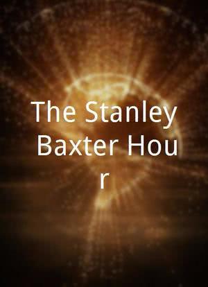 The Stanley Baxter Hour海报封面图
