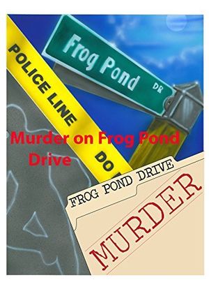 Murder on Frog Pond Drive海报封面图