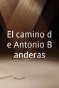 Ana Leza El camino de Antonio Banderas