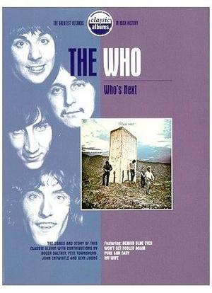 Classic Albums: The Who - Who's Next海报封面图