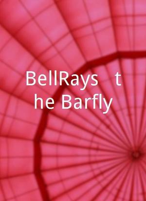 BellRays @ the Barfly海报封面图