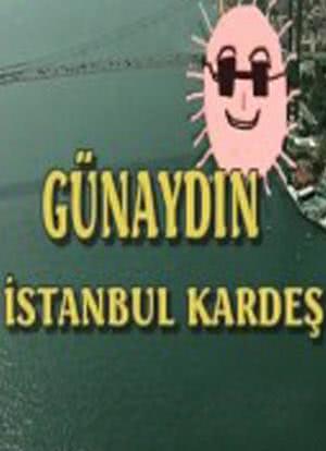 Günaydin Istanbul kardes海报封面图