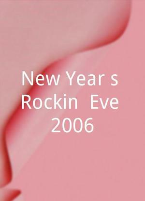 New Year's Rockin' Eve 2006海报封面图