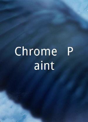 Chrome & Paint海报封面图