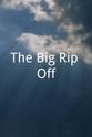 Philip Chapin The Big Rip-Off