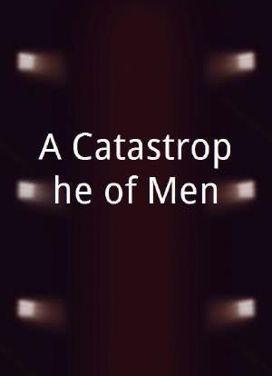 A Catastrophe of Men海报封面图