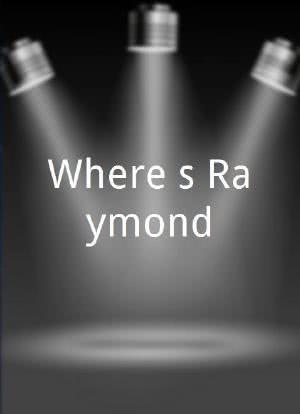 Where's Raymond?海报封面图