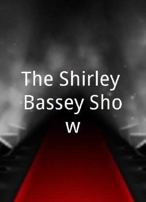 The Shirley Bassey Show海报封面图