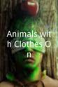 Chris Winfield Animals with Clothes On