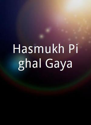 Hasmukh Pighal Gaya海报封面图