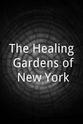 亚历山大·艾尔斯 The Healing Gardens of New York