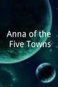 Anne Blackman Anna of the Five Towns