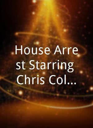 House Arrest Starring Chris Colombo海报封面图