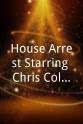 Chris Colombo House Arrest Starring Chris Colombo