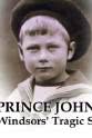 Duke of Kent Prince John: The Windsors' Tragic Secret