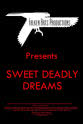 Steve Akahoshi Sweet Deadly Dreams