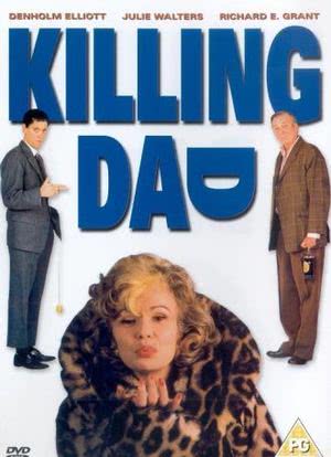 Killing Dad or How to Love Your Mother海报封面图
