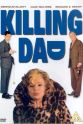 Emma Longfellow Killing Dad or How to Love Your Mother