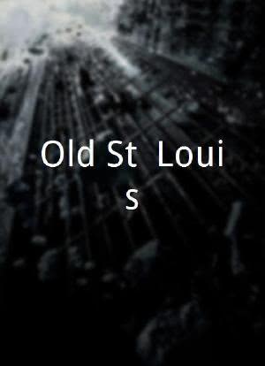 Old St. Louis海报封面图