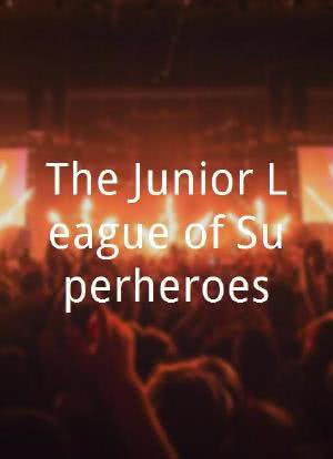 The Junior League of Superheroes海报封面图