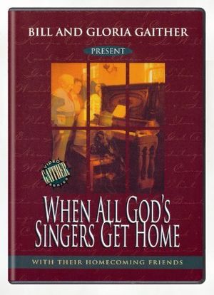 When All God's Singers Get Home海报封面图