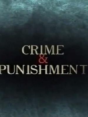 Crime and Punishment - The Story of Capital Punishment海报封面图