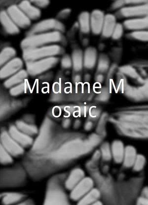 Madame Mosaic海报封面图