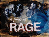 A Place of Rage