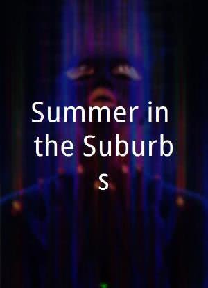 Summer in the Suburbs海报封面图