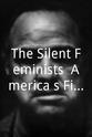 普里西拉·邦纳 The Silent Feminists: America's First Women Directors