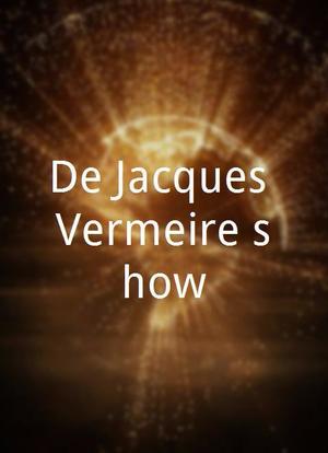 De Jacques Vermeire show海报封面图