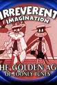 鲁道夫·伊辛 Irreverent Imagination: The Golden Age of the Looney Tunes