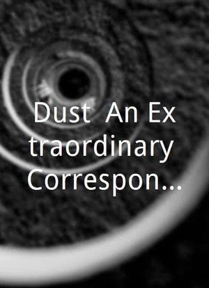 Dust: An Extraordinary Correspondence海报封面图