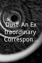 Ed Mattiuzzi Dust: An Extraordinary Correspondence