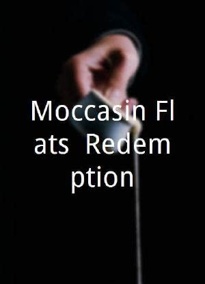 Moccasin Flats: Redemption海报封面图
