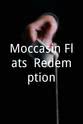 Kieran McArthur Moccasin Flats: Redemption