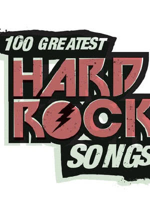 100 Greatest Hard Rock Songs海报封面图
