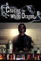 Jeff Rust Chasing the White Dragon