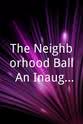 Lorin-Pierre Andre The Neighborhood Ball: An Inauguration Celebration